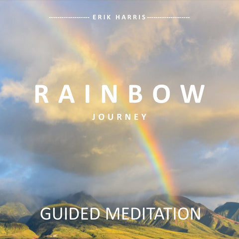 RAINBOW JOURNEY - GUIDED MEDITATION - Chi for Healing