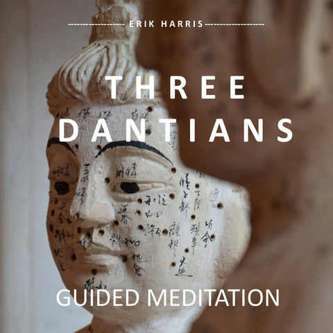 THREE DANTIANS - GUIDED MEDITATION - Chi for Healing