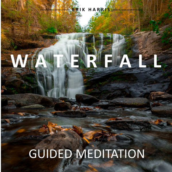 WATERFALL - GUIDED MEDITATION - Chi for Healing